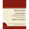 How to Get on in the World - A Ladder to Practical Success