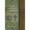 Judaism, Christianity, and Liberation