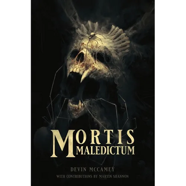 Mortis Maledictum: A Collection of Cosmic Grimdark Fantasy Stories
