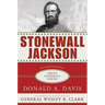 Stonewall Jackson: A Biography