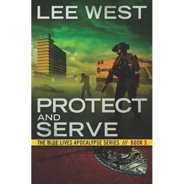 Protect and Serve: A Post-Apocalyptic Emp Thriller