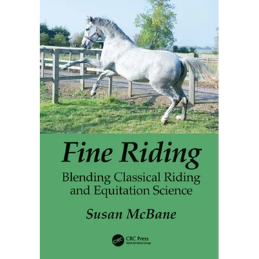 Fine Riding: Blending Classical Riding and Equitation Science