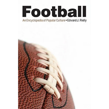 Football: An Encyclopedia of Popular Culture