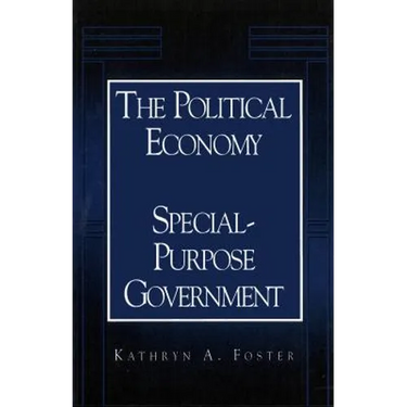 The Political Economy of Special-Purpose Government
