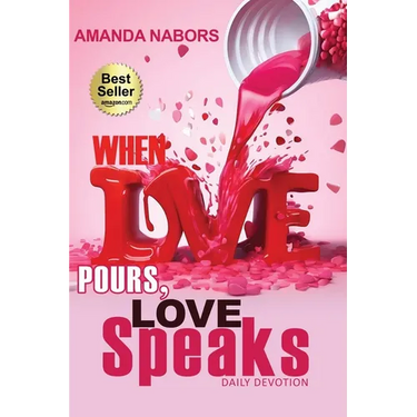 When Love Pours, Love Speaks