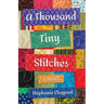 A Thousand Tiny Stitches