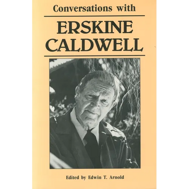 Conversations with Erskine Caldwell