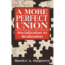 A More Perfect Union: Socialization to Realization