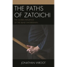 The Paths of Zatoichi: The Global Influence of the Blind Swordsman