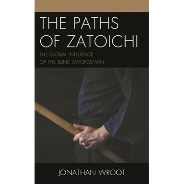 The Paths of Zatoichi: The Global Influence of the Blind Swordsman