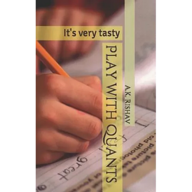 Play with Quants: It's Very Tasty