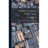 How to Make Type Talk; the Relation of Typography to Voice Modulation