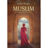 Muslim: A Young Woman's Journey