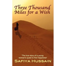 Three Thousand Miles for a Wish - a novel on the Muslim Hajj