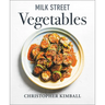 Milk Street Vegetables: 250 Bold, Simple Recipes for Every Season