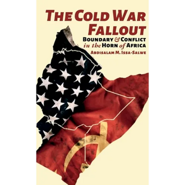 The Cold War Fallout: Boundary and Conflict in the Horn of Africa