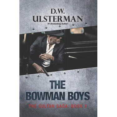 The Bowman Boys: (The Sultan Saga Book 3)