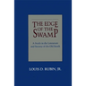 Edge of the Swamp: A Study in the Literature and Society of the Old South