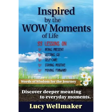 Inspired by the WOW Moments of Life