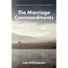 The Marriage Commandments: Ten Principles for Husbands and Wives from the Ten Commandments
