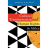 Cultural Transformation and Human Rights in Africa