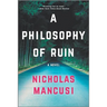 A Philosophy of Ruin