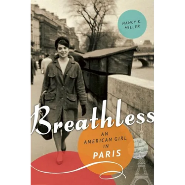 Breathless: An American Girl in Paris