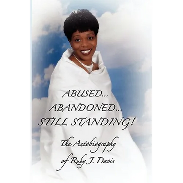 Abused, Abandoned, Still Standing!