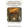 A Reflection on The Interior Castle: The Mansions of St. Teresa of Avila