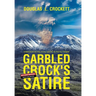 Garbled Crock's Satire: Conservative Political Satire in Poetic Format