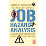 Job Hazard Analysis: A Guide for Voluntary Compliance and Beyond