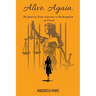 Alive. Again.: My Journey from Attorney to Redemption...in Prison