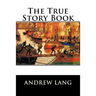 The True Story Book
