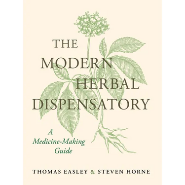 The Modern Herbal Dispensatory: A Medicine-Making Guide