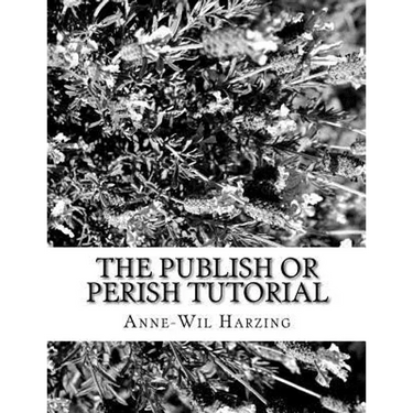 The Publish or Perish tutorial: 80 easy tips to get the best out of the Publish or Perish software