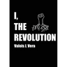 I, The Revolution
