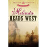 Melinda Heads West