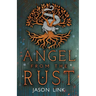 Angel from the Rust