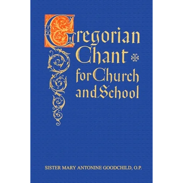 Gregorian Chant for Church and School