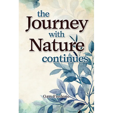 The Journey With Nature Continues