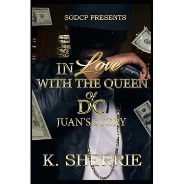 In Love With The Queen Of D.C.: Juan's Story