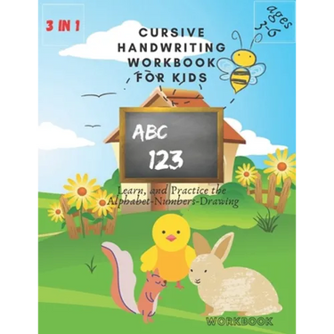 3 in 1 Cursive Handwriting Workbook for Kids ages 3-6: Learn, and Practice the Alphabet-Numbers-Drawing workbook: 8.5 x 11 in (21.59 x 27.94 cm) 50 pa