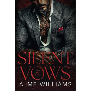 Silent Vows: A Dark, Mafia Romance