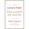 Lumen Fidei: The Light of Faith