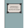 Abandonment To Divine Providence