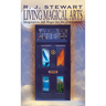 Living Magical Arts: Imagination and Magic for the 21st Century
