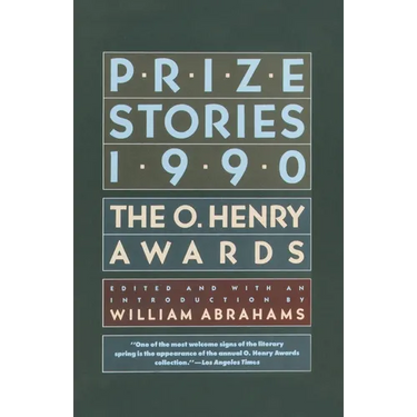 Prize Stories 1990: The O. Henry Awards