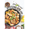 Super Easy and Appetizing Stir-fry Cookbook: The Perfect Stir-fry Recipes for Beginners