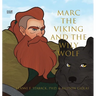 Marc the Viking and the Wily Wolf