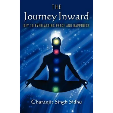 The Journey Inward: Key to Everlasting Peace and Happiness
